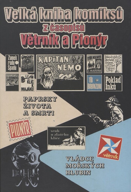Velká kniha komiksů z časopisů Větrník a Pionýr