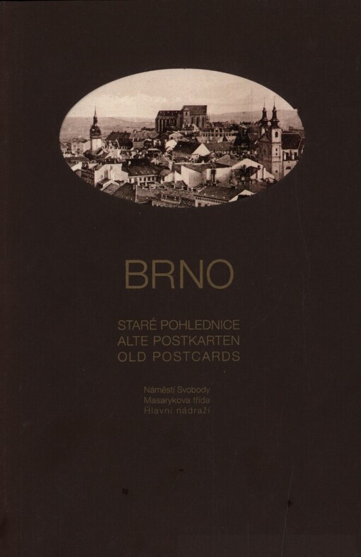 Brno: staré pohlednice = alte Postkarten = old postcards