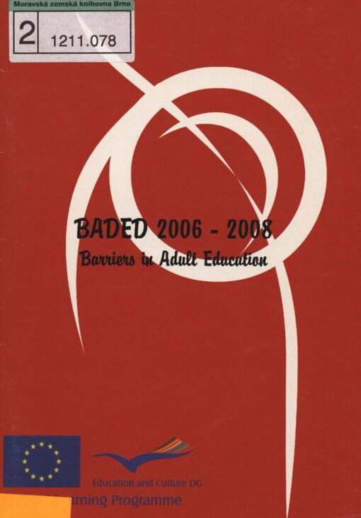 BADED - barriers in adult education: findings and strategies for overcoming those barriers : Ikaalinen - Prague - Vienna, June 2008