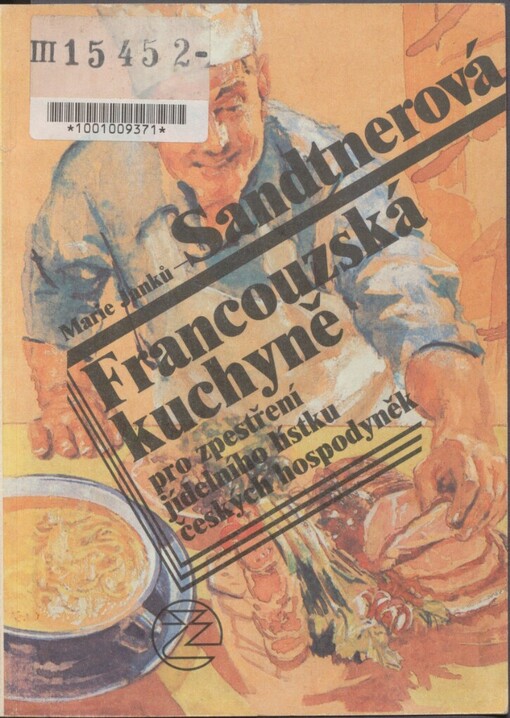 Francouzská kuchyně pro zpestření jídelního lístku českých hospodyněk