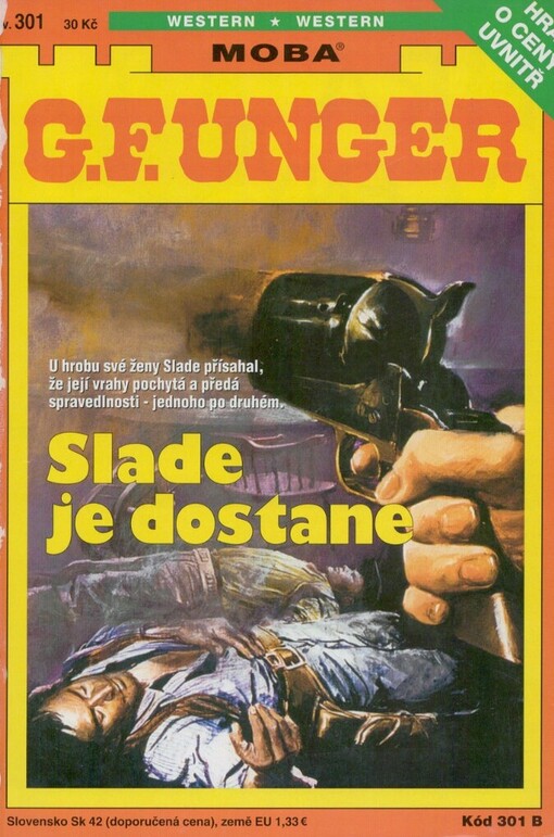 Slade je dostane