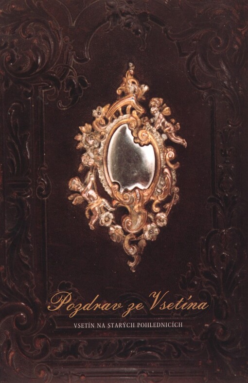 Pozdrav ze Vsetína: Vsetín na starých pohlednicích