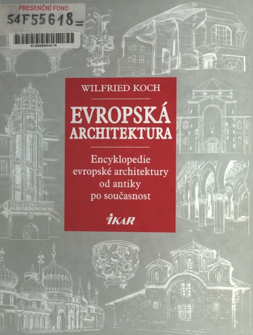 Evropská architektura: encyklopedie evropské architektury od antiky po současnost