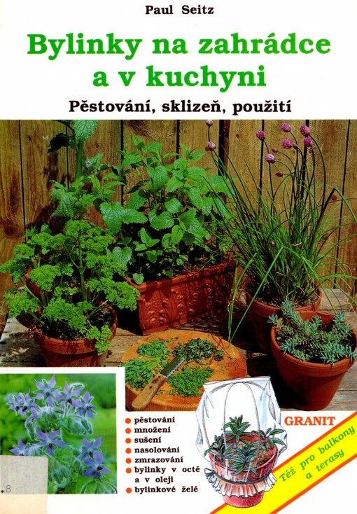 Bylinky na zahrádce a v kuchyni: Pěstování, sklizeň, použití
