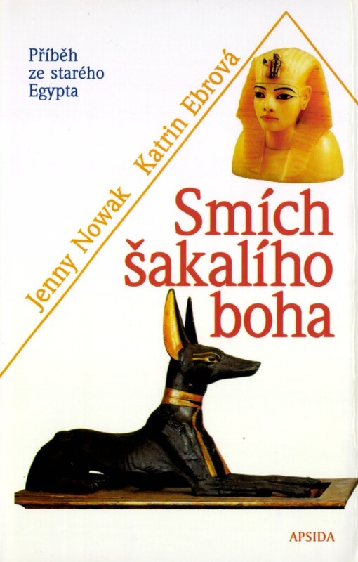 Smích šakalího boha: [příběh ze starého Egypta]