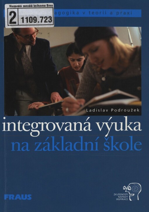Integrovaná výuka na základní škole v teorii a praxi