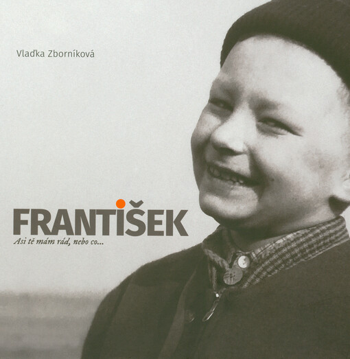 František : asi tě mám rád, nebo co...
