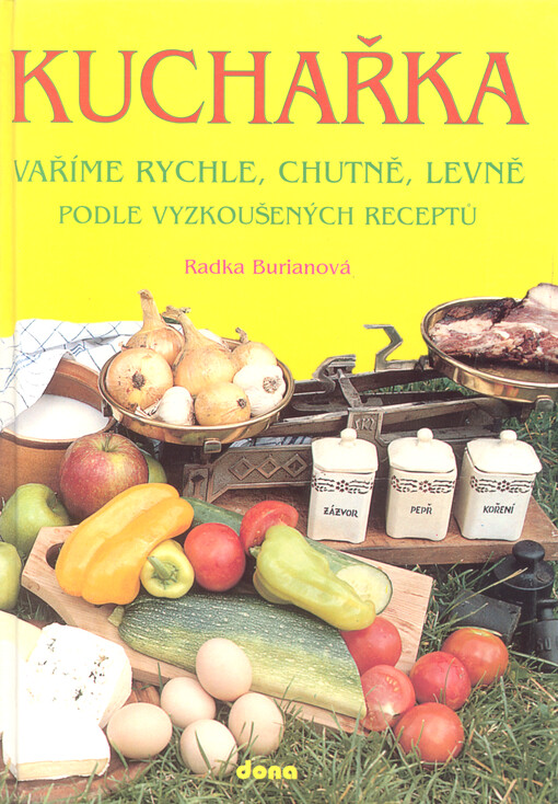 Kuchařka. 7, Vaříme rychle, chutně, levně podle vyzkoušených receptů