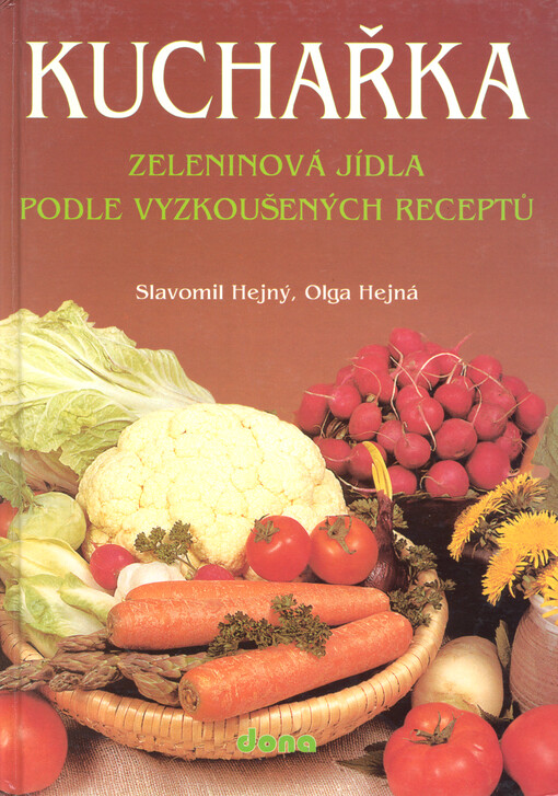 Kuchařka. 8, Zeleninová jídla podle vyzkoušených receptů