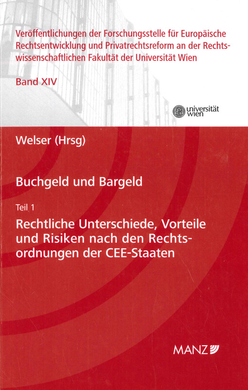 Buchgeld und Bargeld. Teil 1, Rechtliche Unterschiede, Vorteile und Risiken nach den Rechtsordnungen der CEE-Staaten