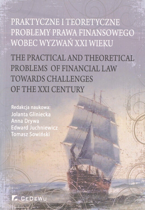 Praktyczne i teoretyczne problemy prawa finansowego wobec wyzwań XXI wieku