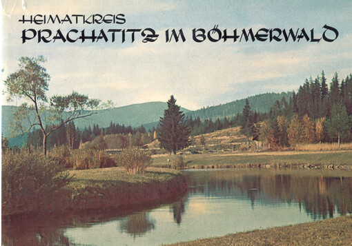 Heimatkreis Prachatitz im Böhmerwald