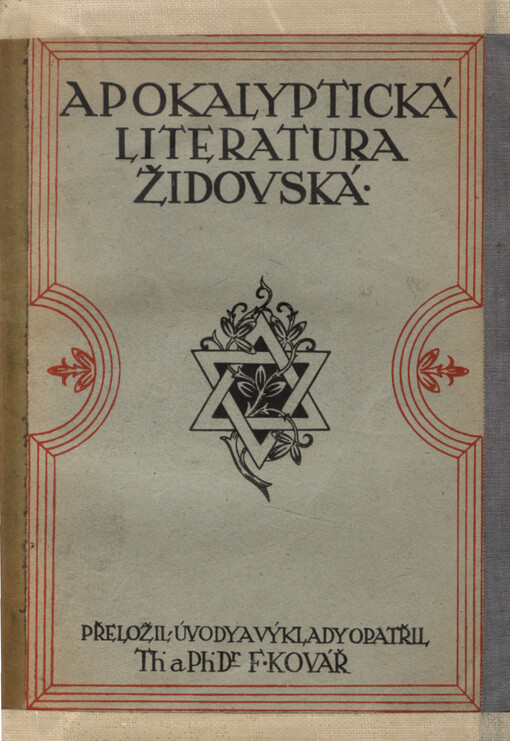 Apokalyptická literatura židovská. (Sv.1.), I. O židovské apokalyptice. II. Apokalypse knihy Isaišovy (k. 24.- 27.) III. Kniha Danielova