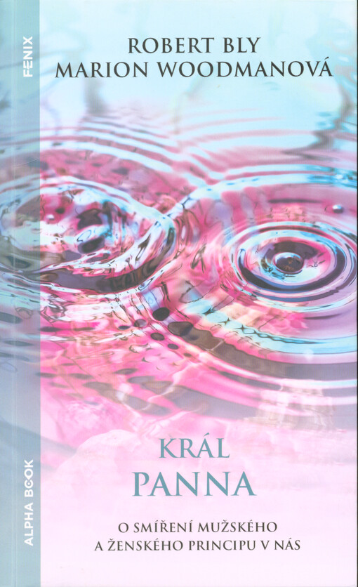 Král panna : o smíření mužského a ženského principu v nás