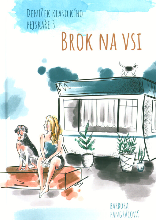Deníček klasického pejskaře. 3, Brok na vsi