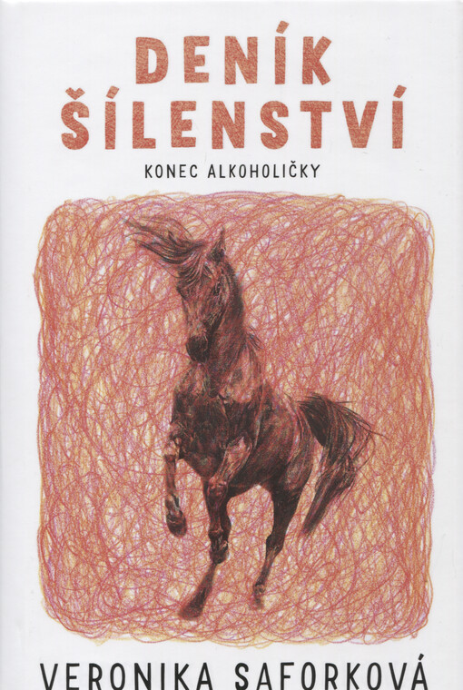 Deník šílenství : konec alkoholičky