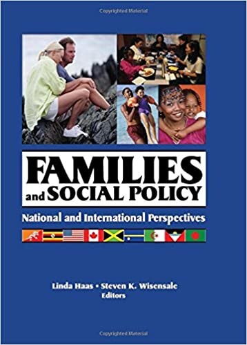 Families And Social Policy: National And International Perspectives (HAWORTH MARRIAGE AND THE FAMILY)