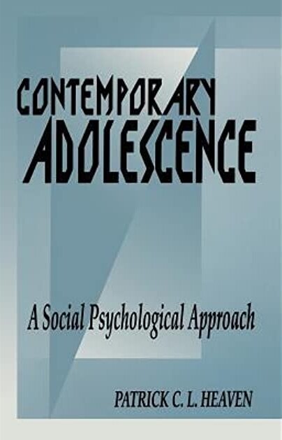 Contemporary Adolescence: A Social Psychological Approach