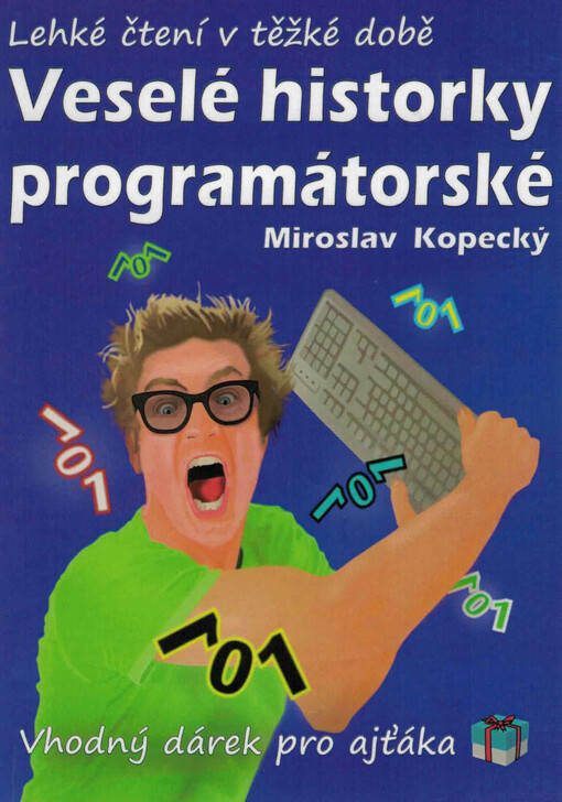 Veselé historky programátorské : lehké čtení v těžké době