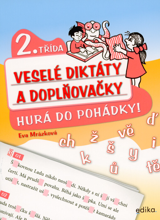 Hurá do pohádky! : veselé diktáty a doplňovačky : 2. třída