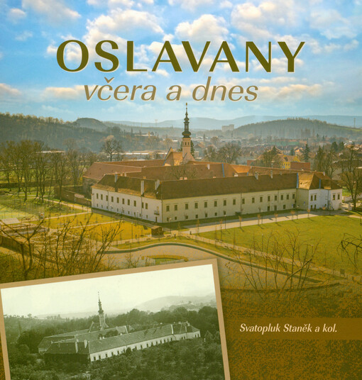 Oslavany včera a dnes