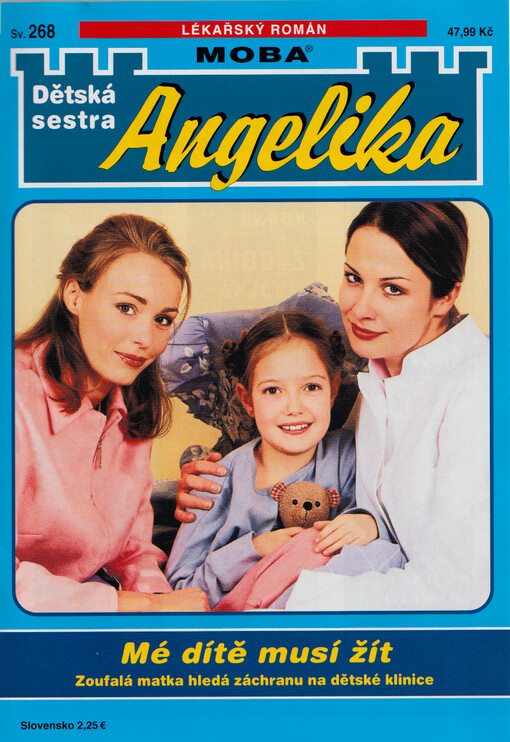 Mé dítě musí žít!