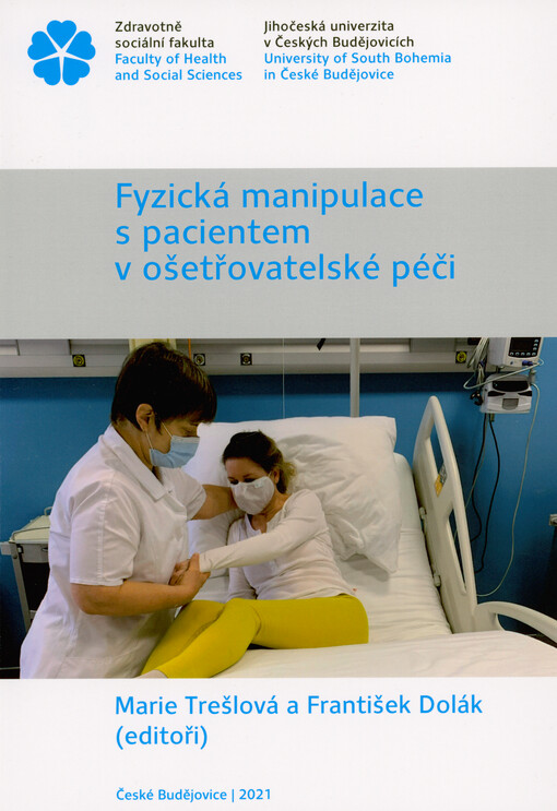 Fyzická manipulace s pacientem v ošetřovatelské péči : (praktická příručka)