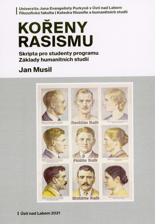 Kořeny rasismu : skripta pro studenty programu Základy humanitních studií