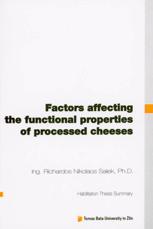 Factors affecting the functional properties of processed cheeses = Faktory ovlivňující funkční vlastnosti tavených sýrů : teze habilitační práce