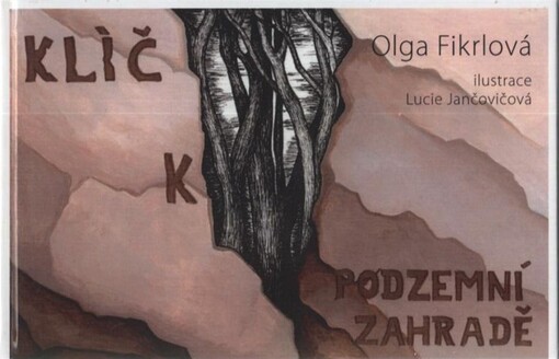 Klíč k podzemní zahradě