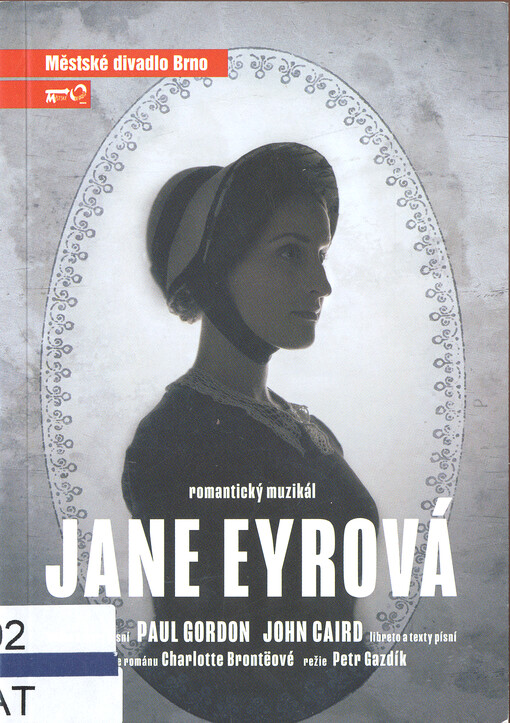 Jana Eyrová : romantický muzikál : pátá inscenace sedmdesáté šesté sezóny 2020/2021 : premiéra 23. dubna 2021