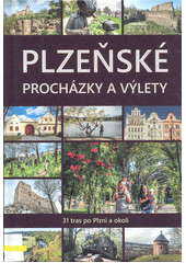 Plzeňské procházky a výlety  (odkaz v elektronickém katalogu)