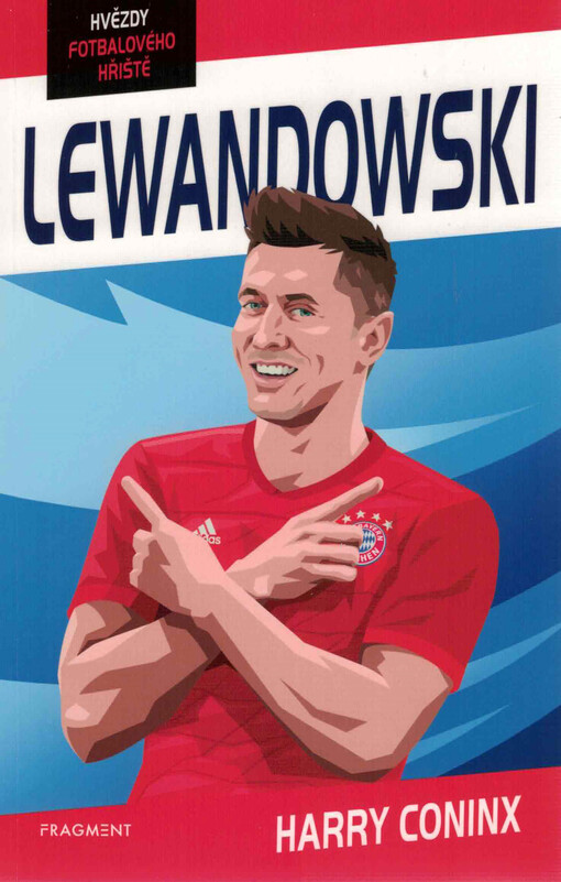 Lewandowski : hvězdy fotbalového hřiště