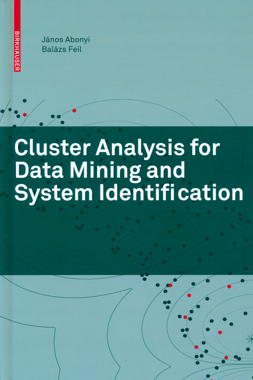 Cluster analysis for data mining and system identification