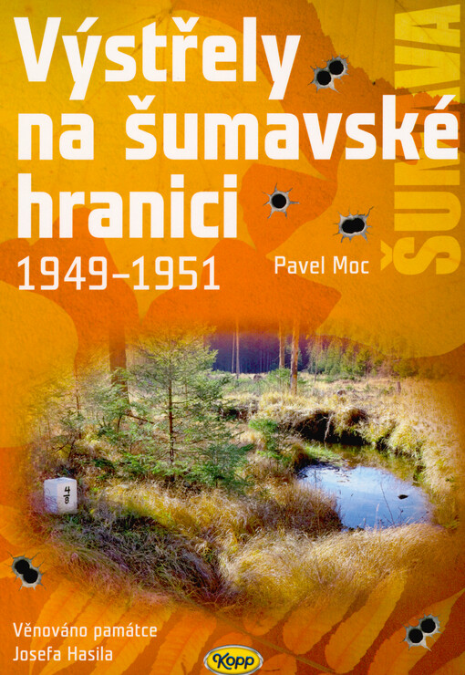 Výstřely na šumavské hranici : 1949-1951