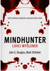Mindhunter : lovci myšlenek  (odkaz v elektronickém katalogu)
