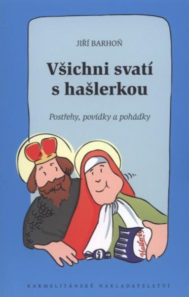 Všichni svatí s hašlerkou