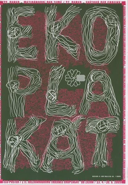 Ekoplakát = Eco-Poster : z 11. mezinárodního trienále Ekoplagát '08 Žilina : 53. výstava cyklu Brno - hlavní město grafického designu : Galerie Hadivadlo Brno, 23.4.-30.6.2009
