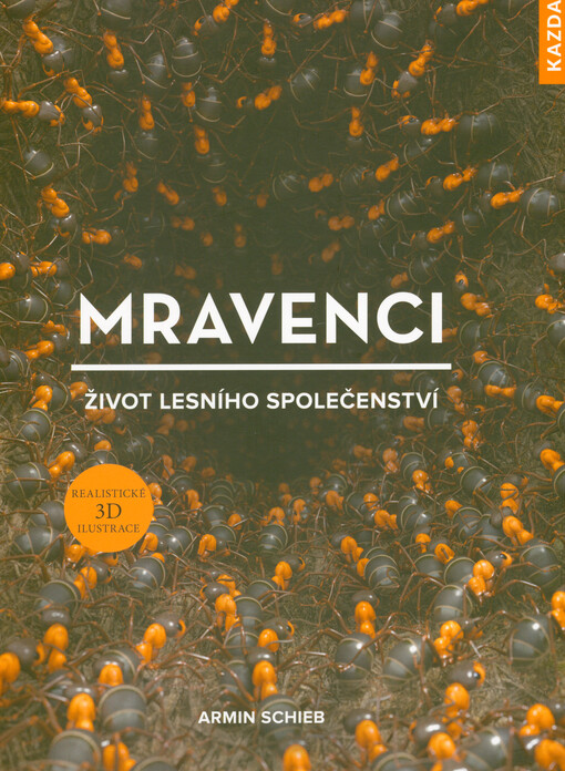 Mravenci : život lesního společenství