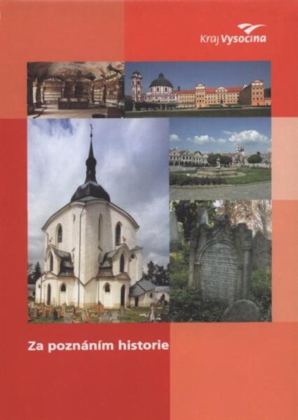 Kraj Vysočina za poznáním historie