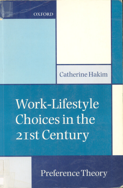 Work-lifestyle choices in the 21st century : preference theory