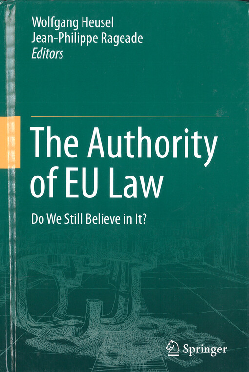 The authority of EU law : do we still believe in it?