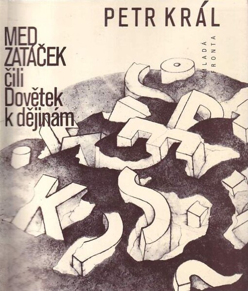 Med zatáček, čili, Dovětek k dějinám