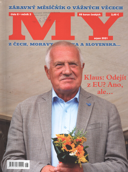 My z Čech, Moravy, Slezska a Slovenska... : zábavný měsíčník o vážných věcech : osudy, příběhy, tradice, dějiny, rodina, zdraví, kultura, záhady, humor