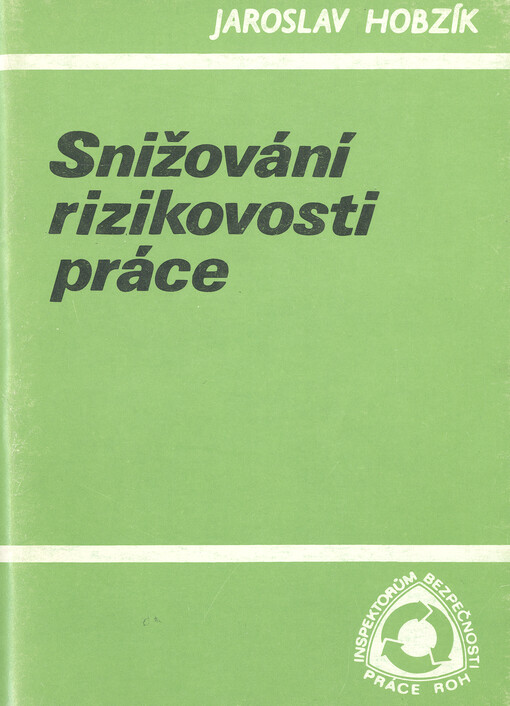Snižování rizikovosti práce