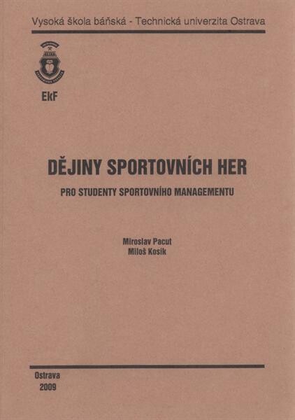 Dějiny sportovních her : pro studenty sportovního managementu