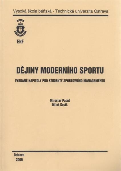 Dějiny moderního sportu : vybrané kapitoly pro studenty sportovního managementu