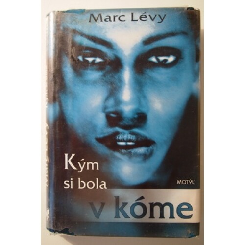 Kým si bola v kóme