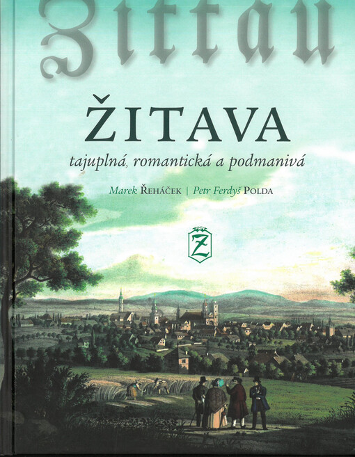 Žitava : tajuplná, romantická a podmanivá