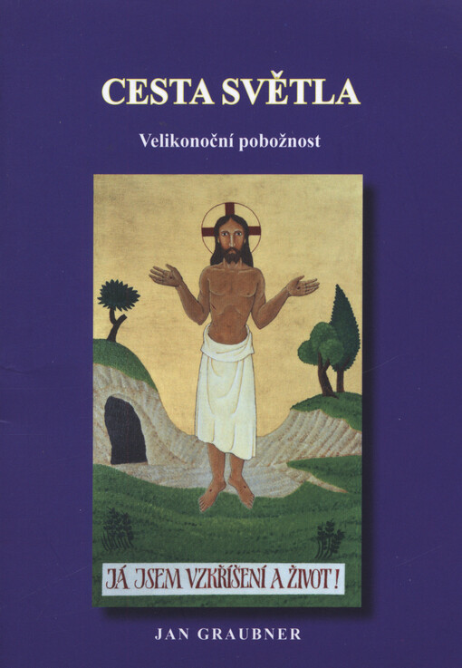 Cesta světla : velikonoční pobožnost